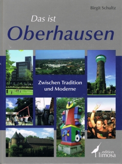 Oberhausen - Eine Arbeiterstadt